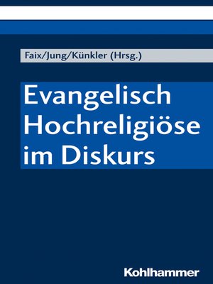 cover image of Evangelisch Hochreligiöse im Diskurs